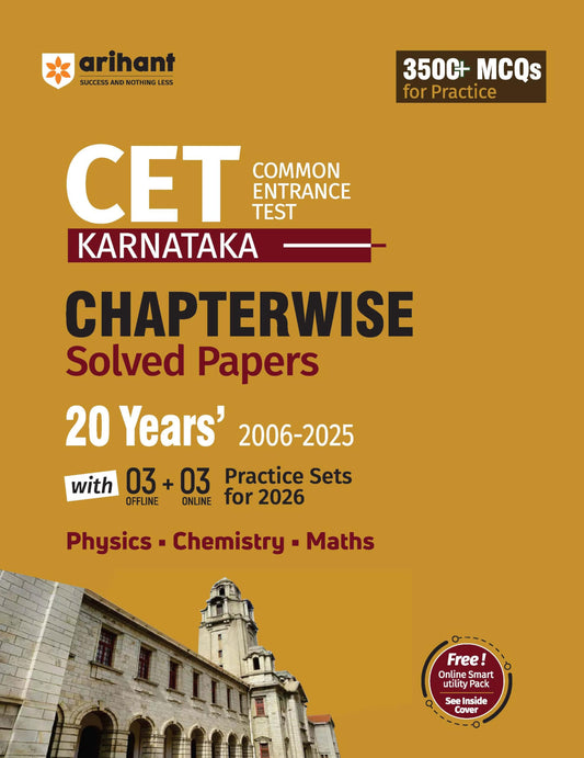 Arihant Karnataka CET Chapterwise Solved Papers 2006–2025 | 20 Years PYQs with 3500+ MCQs & 6 Practice Sets (Offline + Online) for CET 2026 | Physics, Chemistry, Maths | English Medium