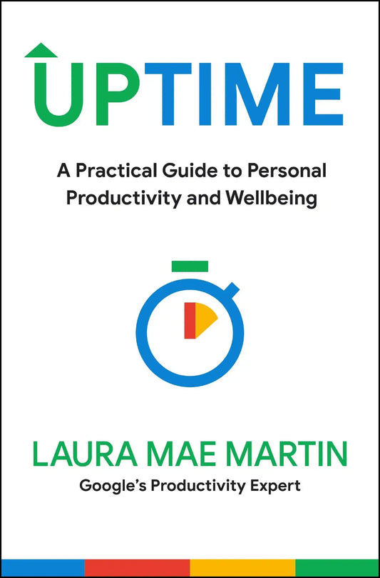 Uptime : A Practical Guide To Personal Productivity And Wellbeing