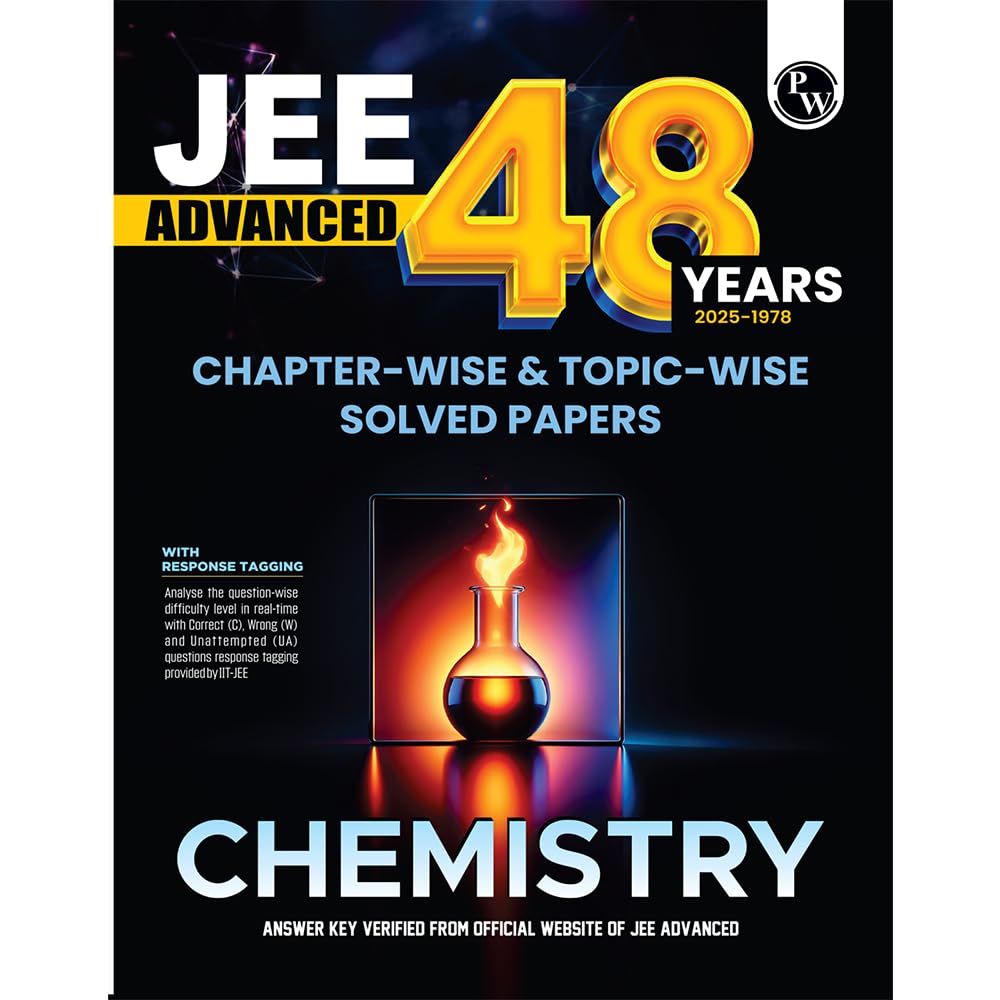 PW 48 Years JEE Advanced Chemistry Chapterwise & Topicwise Solved Papers (1978-2025) | PYQ with Detailed Solutions | Previous Year Questions for IIT JEE Advanced Exam [Paperback] PW