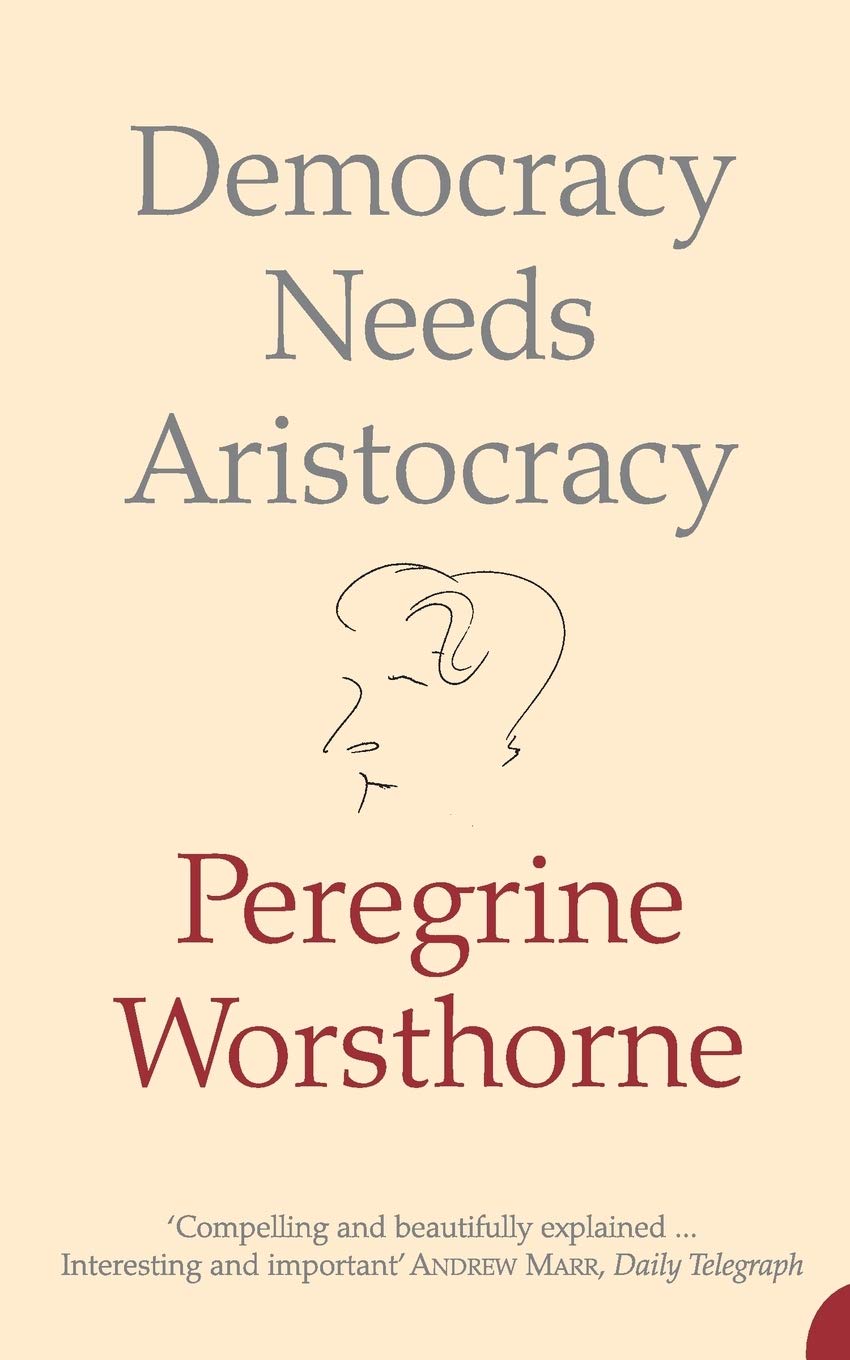 In Defence Of Aristocracy
