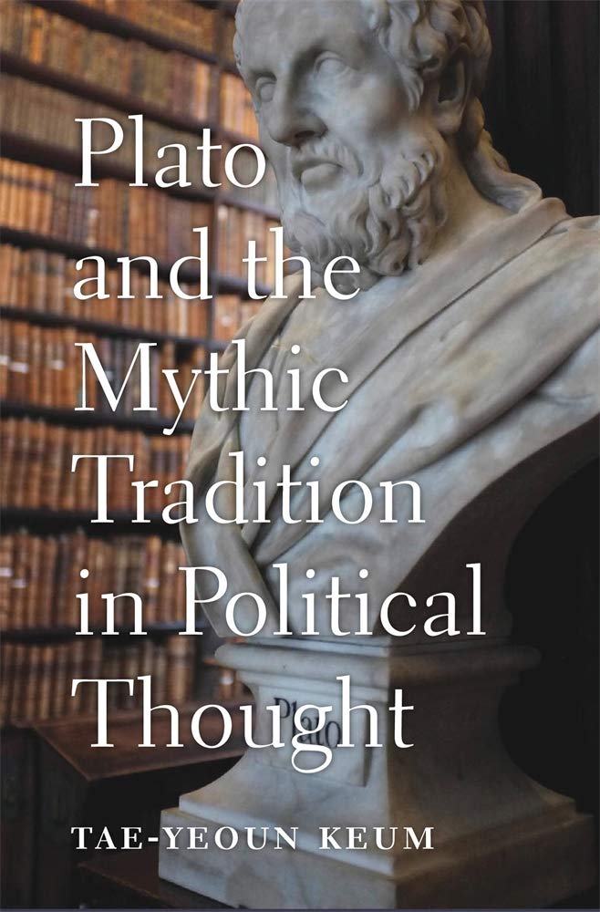 Plato And The Mythic Tradition In Political Thought