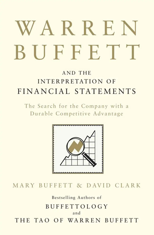 Warren Buffett And The Interpretation Of Financial Statements