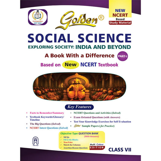Golden Social Science Study Material Based on NEW NCERT EXPLORING SOCIETY: INDIA AND BEYOND Class-7 | CBSE 2027 Exams | NCERT Textual Question | Sample Q. Papers | Objective Type Question | MCQs