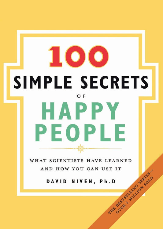 The 100 Simple Secrets Of Happy People