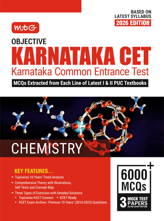 MTG Objective Karnataka CET (KCET) Chemistry Book For 2026 Exam | Topicwise Comprehensive Theory with Previous 10 Years Solved Question Papers & 6000+ MCQs | KCET PYQs & Mock Test Papers