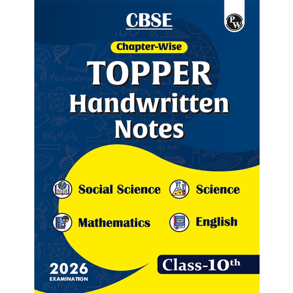 PW CBSE Chapterwise Class 10 Topper Handwritten Notes For 2026 Exams | Covering Science, Mathematics, Social Science and English [Paperback] PW