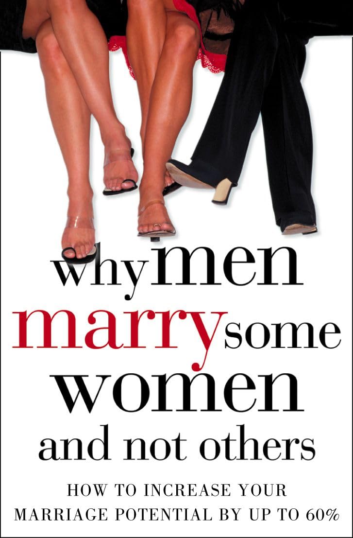 Why Men Marry Some Women Not