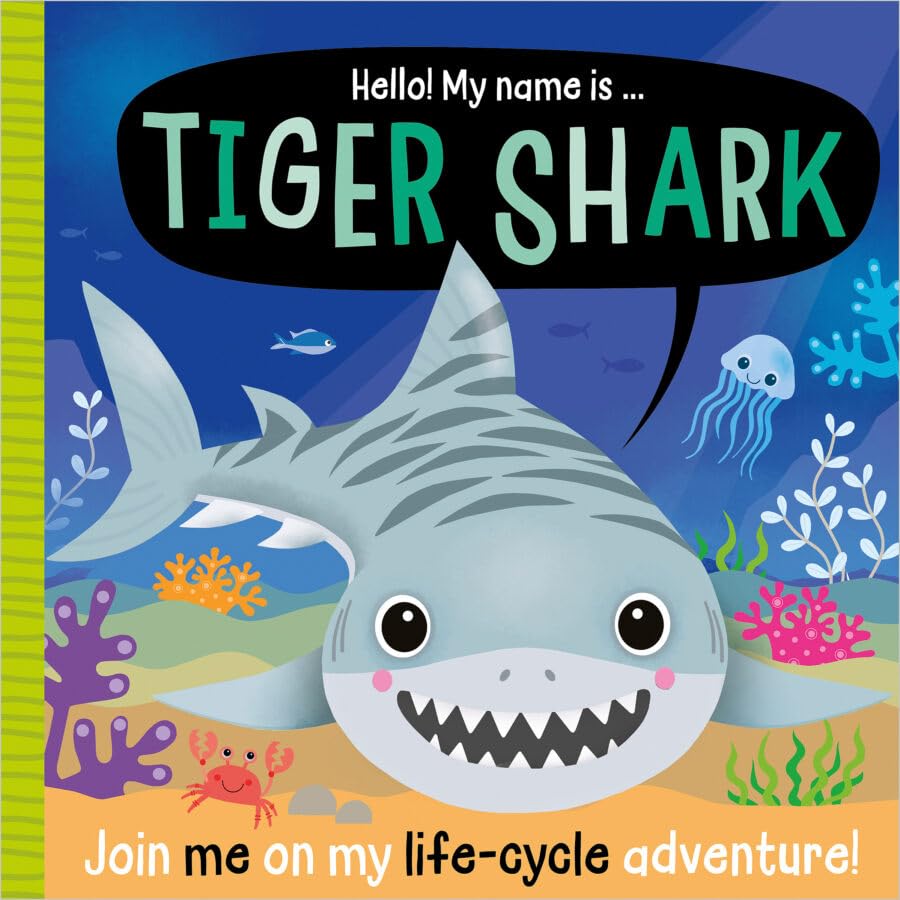 Hello! My Name Is … Tiger'shark