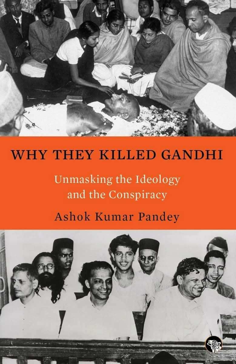 Why They Killed Gandhi Unmasking The Ideology And Conspiracy