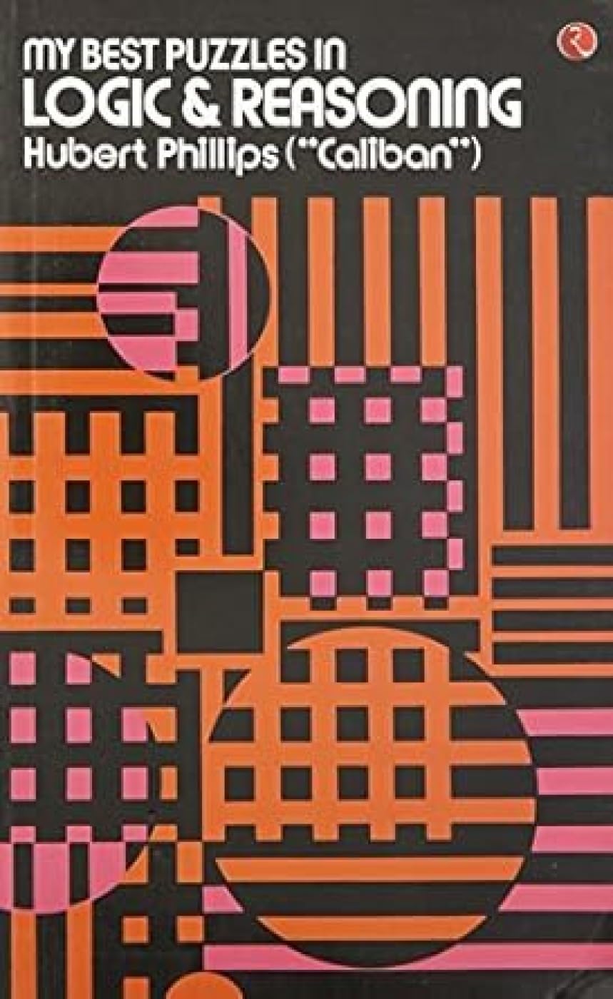 My Best Puzzles In Logic & Reasoning