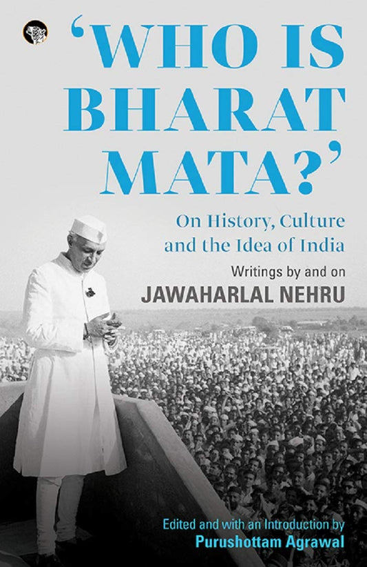 Who Is Bharat Mata? On History,Culture And The Idea Of India