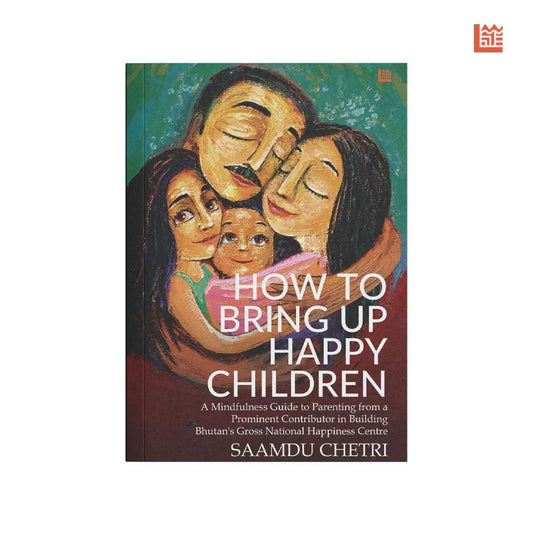 How To Bring Up Happy Children