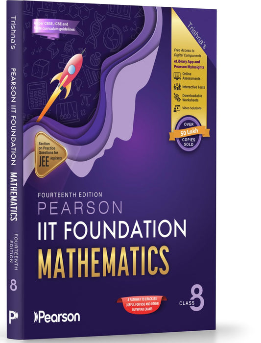 Pearson'26 IIT Foundation Class 8 Math|For JEE, NTSE & Olympiad Exams |JEE Practice Questions | Free 16 Online Assessments, 78 Video Solutions & 16 Tests in Pearson MyInsights & elibrary|14th edition