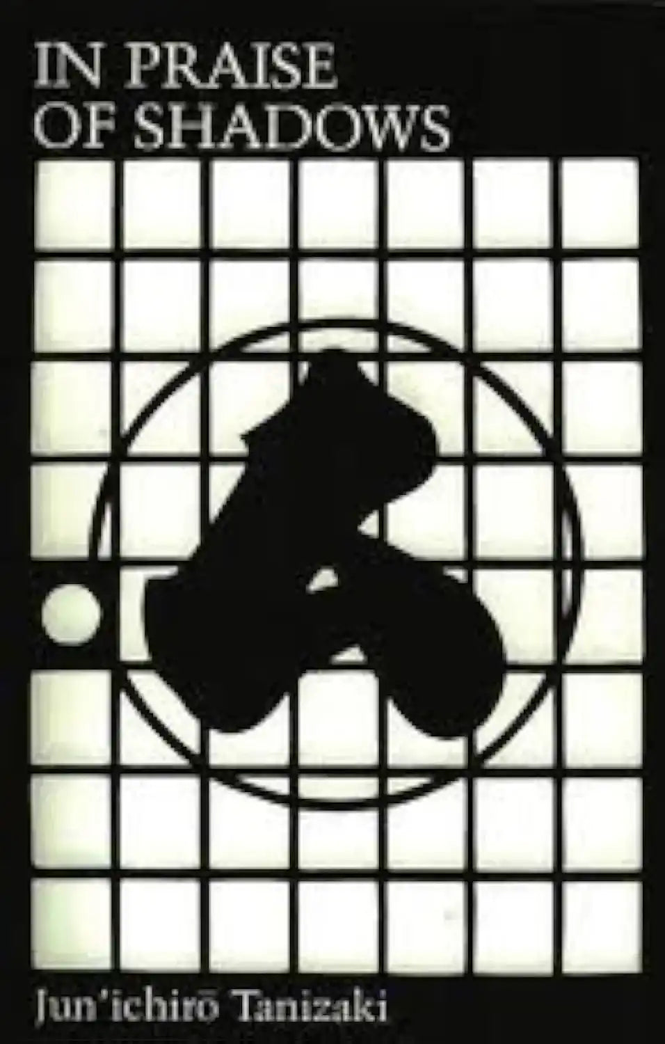 In Praise Of Shadows