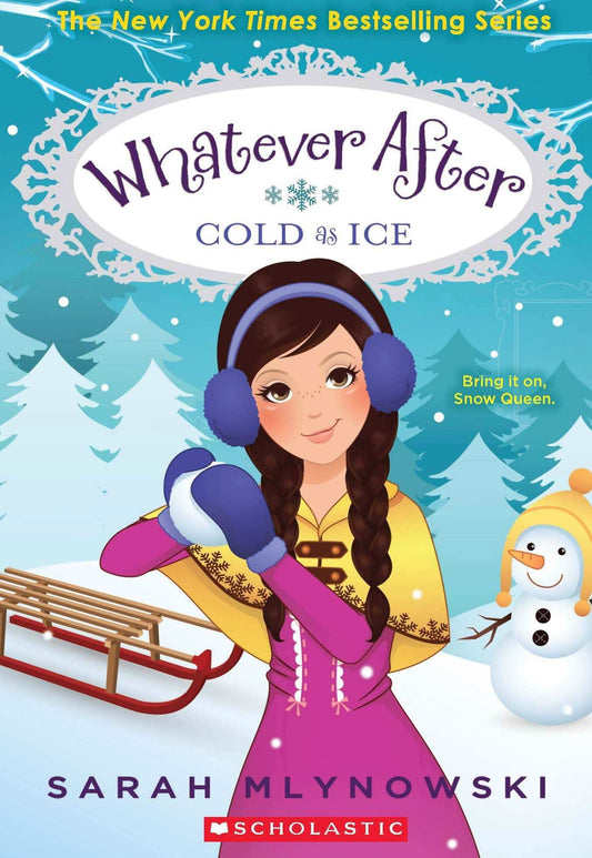 Whatever After #6: Cold As Ice