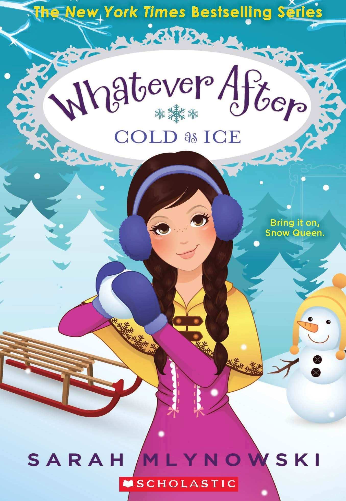 Whatever After #6: Cold As Ice