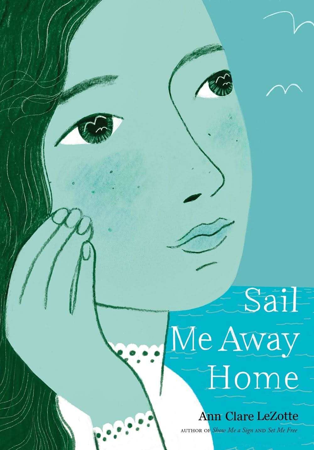Sail Me Away Home (Show Me A Sign Trilogy, Book 3)