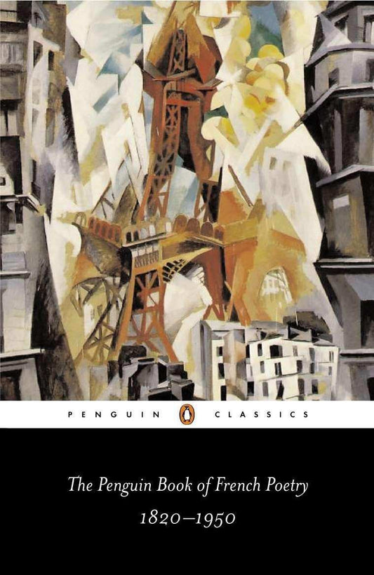 The Penguin Book Of French Poetry : 1820-1950
