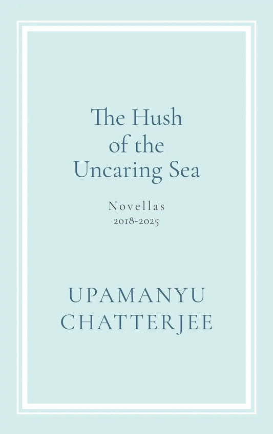The Hush Of The Uncaring Sea