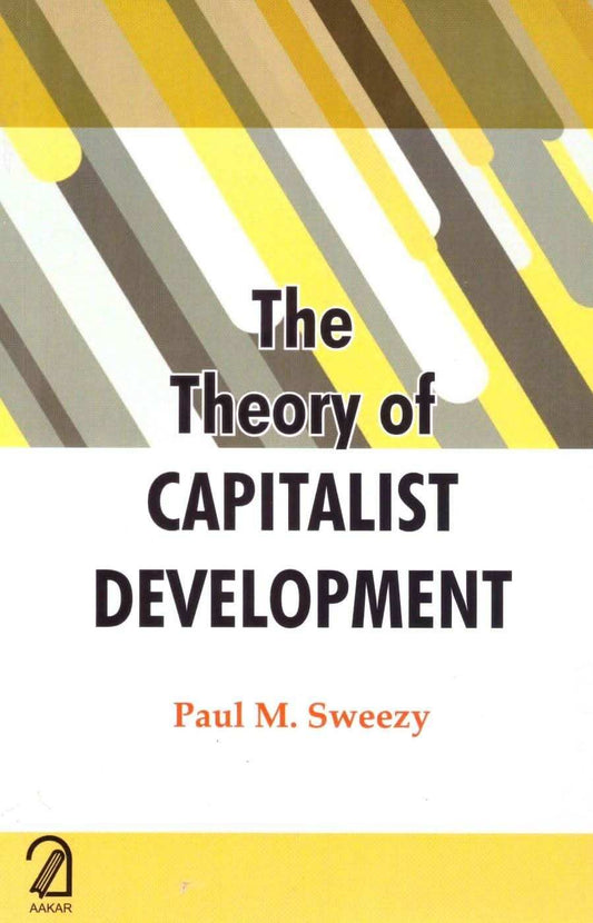 The Theory Of Capitalist Development