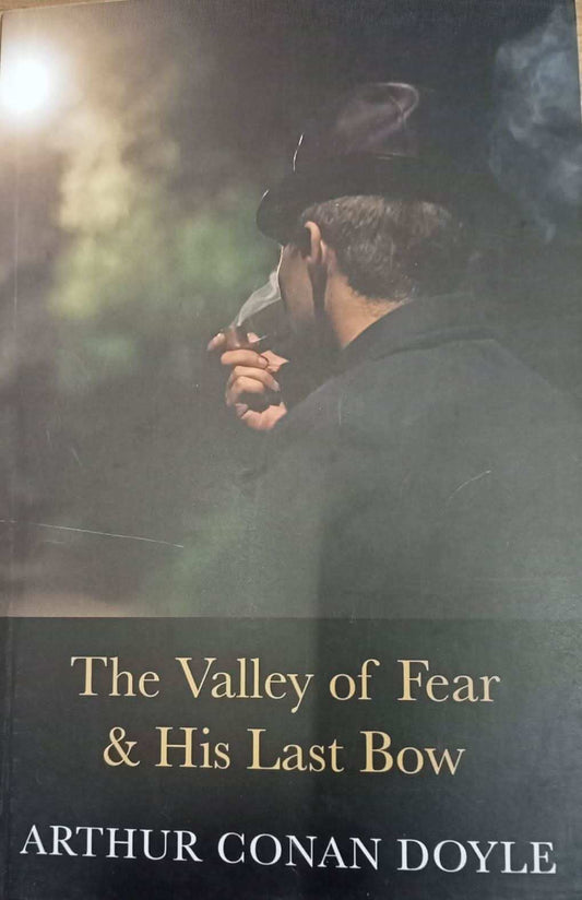 Valley Of Fear And His Last Bo