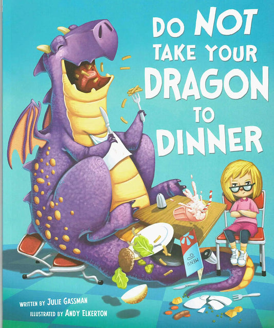 Do Not Take Your Dragon To Dinner