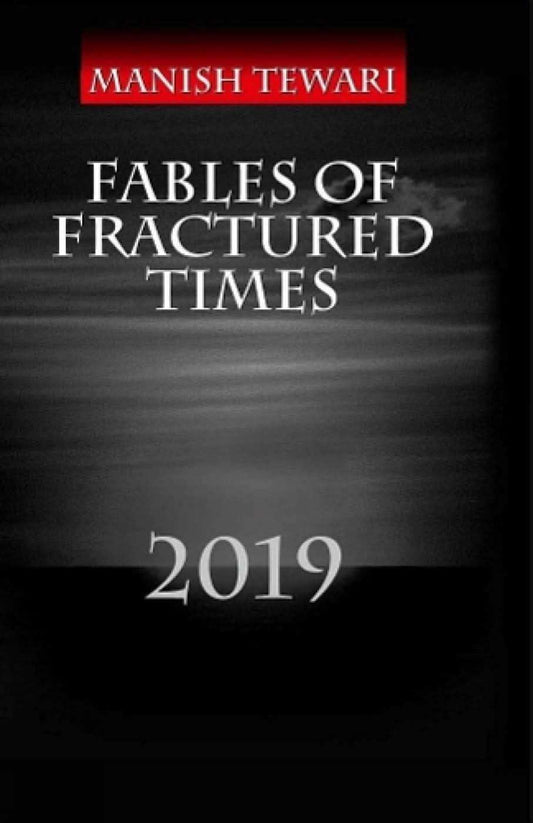 Fables Of Fractured Times 2019