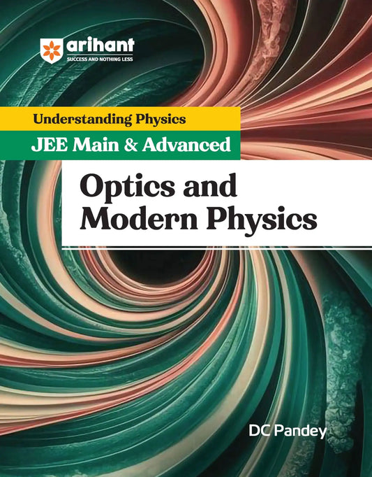 Arihant Jee Main & Advanc For Optics & Moder Physic