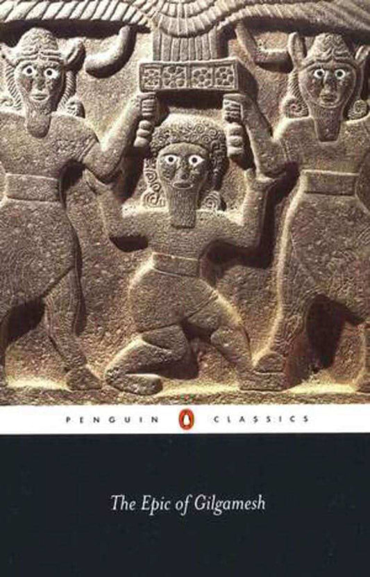 The Epic Of Gilgamesh (Penguin Classics)