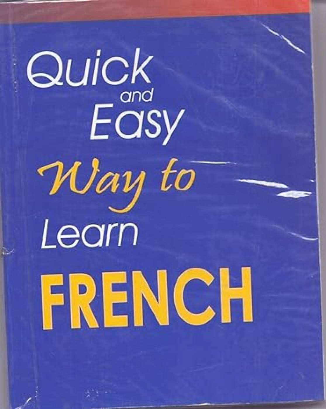 Quick & Easy Way To Learn French