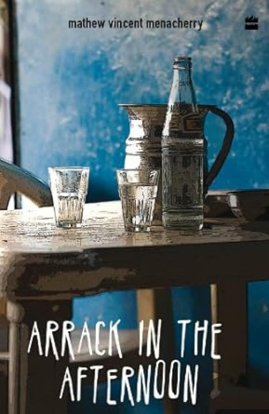 Arrack In The Afternoon