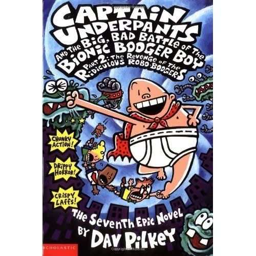 Captain Underpants #07: The Big Bad Battle Of The Bionic Booger Boy Part 2
