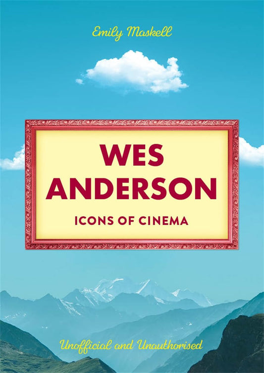 Icons Of Cinema: Wes Anderson