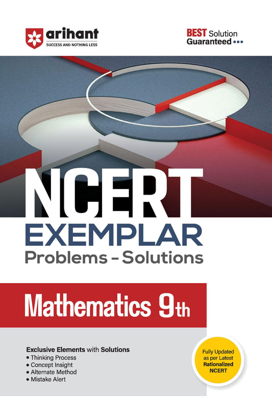 Arihant NCERT Exemplar MAthmatices 9th Latest Rationalized Edition | Problems & Solutions with Exclusive Elements | Thinking Process, Concept Insight, Mistake Alert | For Exam 2025-26