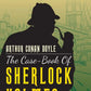The Case-Book Of Sherlock Holmes