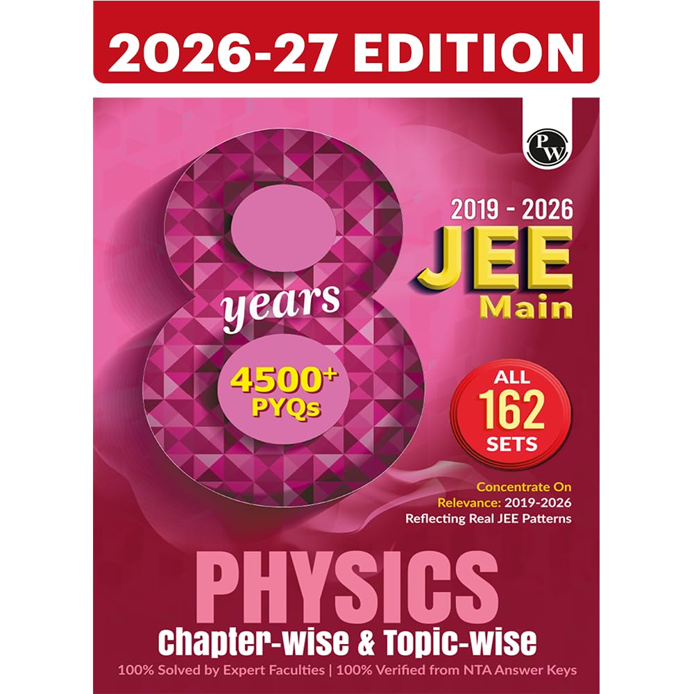 PW JEE Main 8 Years (2019 - 2026) PYQs Physics Chapterwise and Topicwi