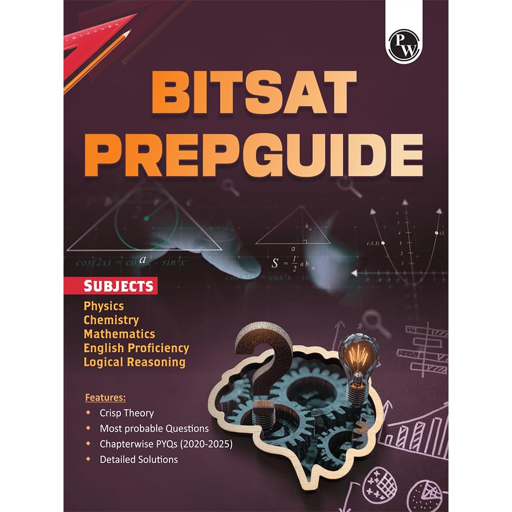 PW BITSAT PYQ Book 2026 – All in One BITSAT Preparation Guide | Physics, Chemistry, Mathematics, English & Logical Reasoning | Chapterwise PYQs (2020–2025), Crisp Theory & Most Probable MCQs