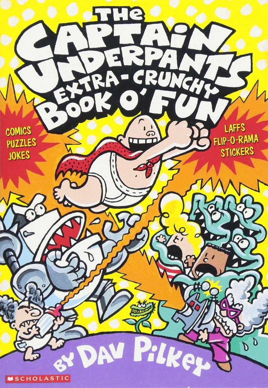 Captain Underpants: Extra-Crunchy Book O Fun