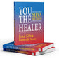 You The Healer -The World-Famous Silva Method On
How To Heal Yourself And Others