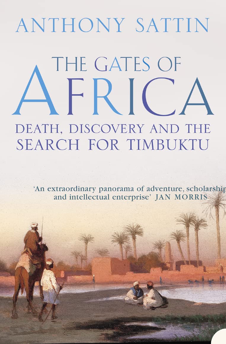 The Gates Of Africa: Death, Discovery And The Search For Tim