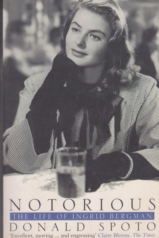 Notorious Life Ingrid Bergman
