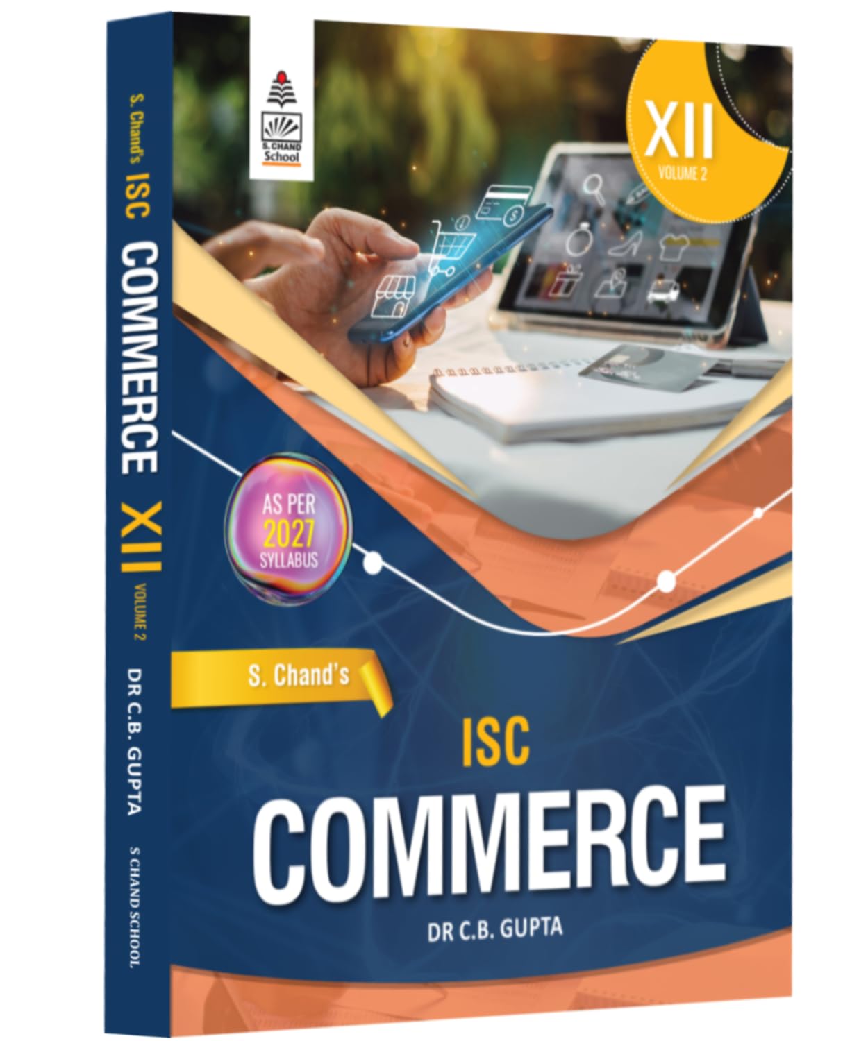 ISC Commerce Volume 2 for Class 12th – Latest Edition as per 2027 New Syllabus