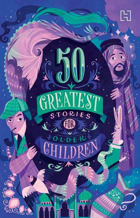 50 Greatest Stories For Older Children