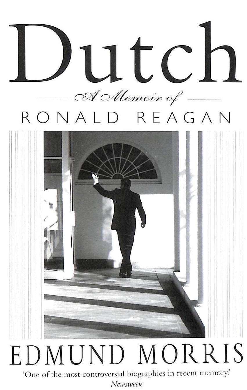 Dutch A Memoir Of Ronald Reagan