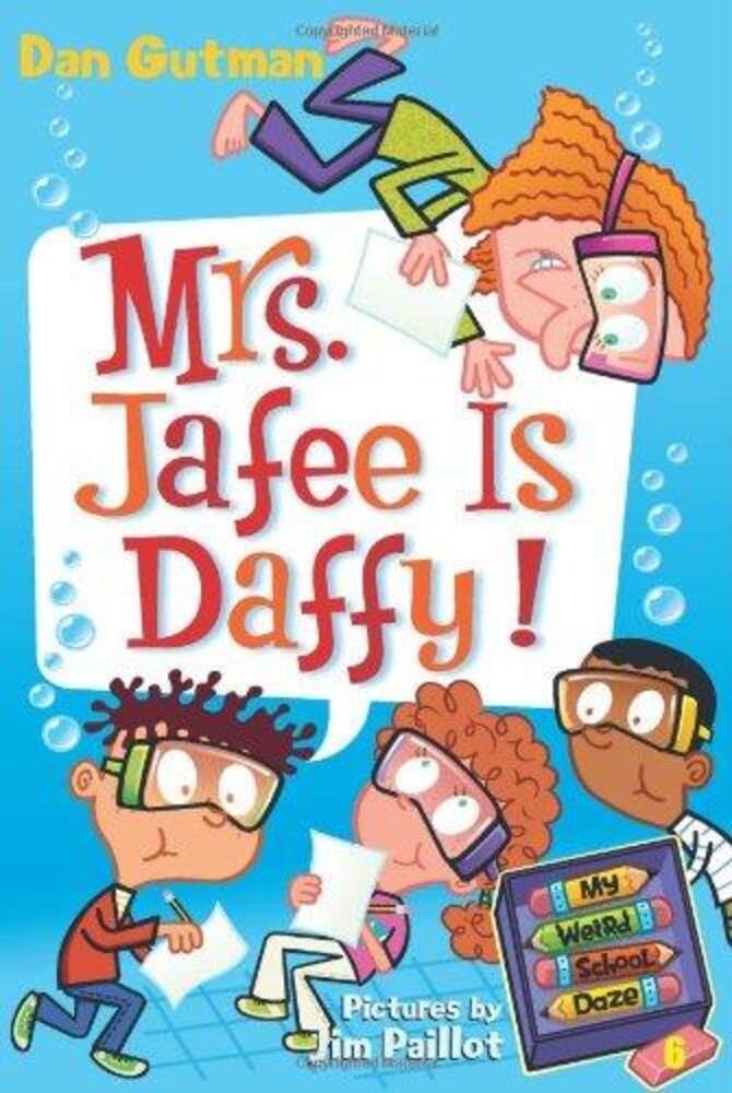 My Weird School Daze 6: Mrs. Jafee Is Daffy]