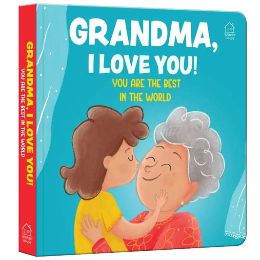 Grandma, I Love You! You Are The Best In The World