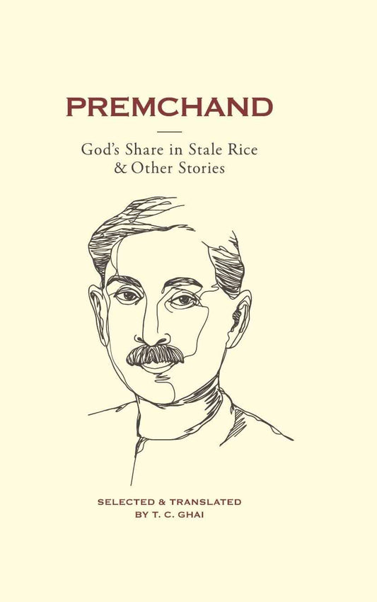 Premchand: God'S Share In Stale Rice And Other Stories