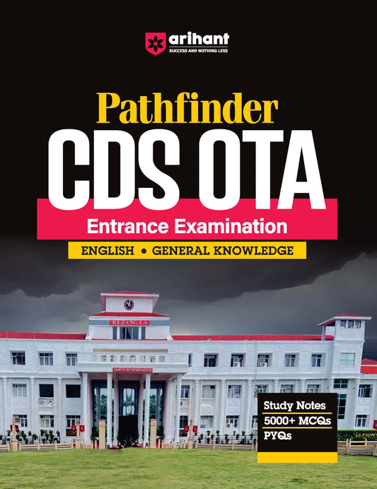 Arihant Pathfinder CDS OTA Entrance Exam | English & General Knowledge Study Guide | 5000+ MCQs & PYQs with Study Notes | Combined Defence Services Preparation Book | UPSC CDS OTA Exam