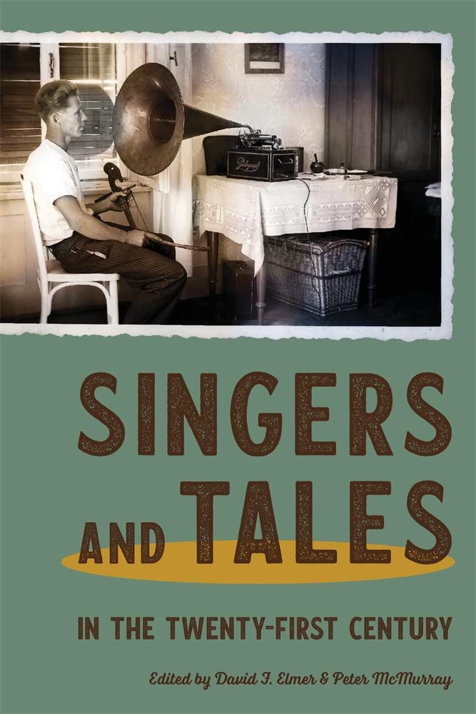 Singers And Tales In The Twenty-First Century