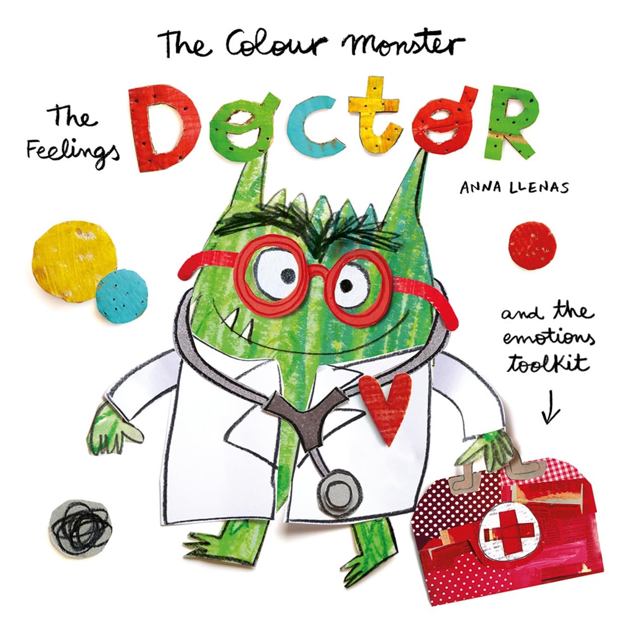 The Colour Monster: The Feelings Doctor And The Emotions Too